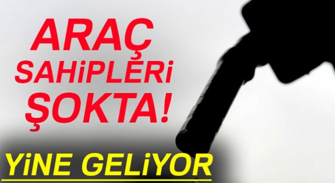 Araç sahipleri şokta! Yine geliyor...