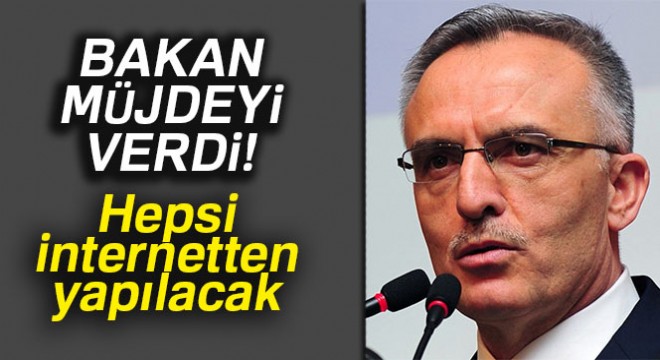 Bakan Ağbal:  Bütün işlemleri interaktif vergi dairesi ortamına taşıyoruz 