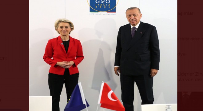 Cumhurbaşkanı Erdoğan, AB Komisyonu Başkanı Ursula von der Leyen i kabul etti