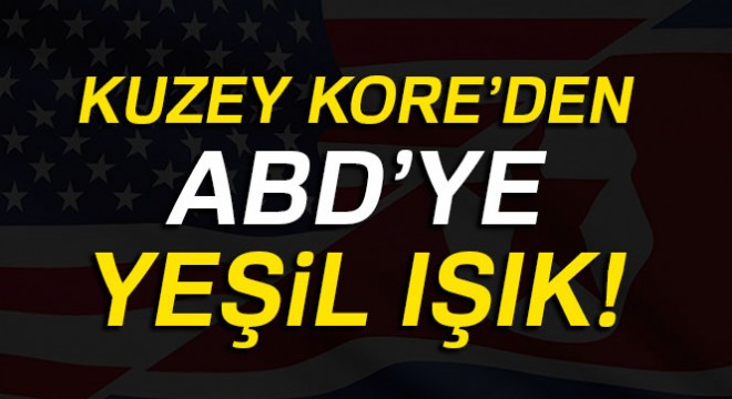 Kuzey Kore’den ABD’ye yeşil ışık