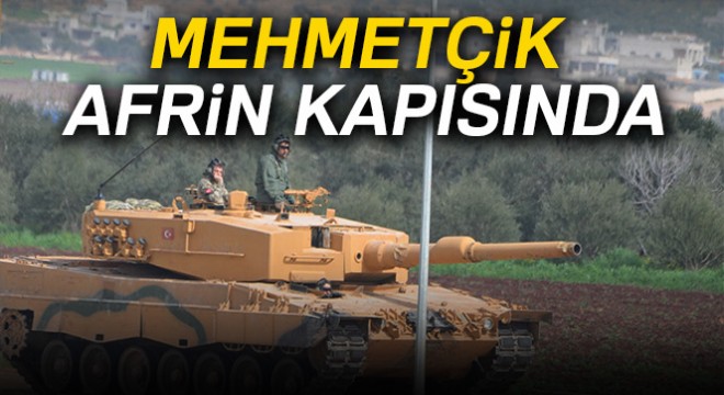 Mehmetçik Afrin kapısında