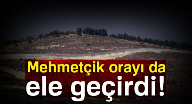 Mehmetçik Sakarya Tepesi’ni ele geçirdi