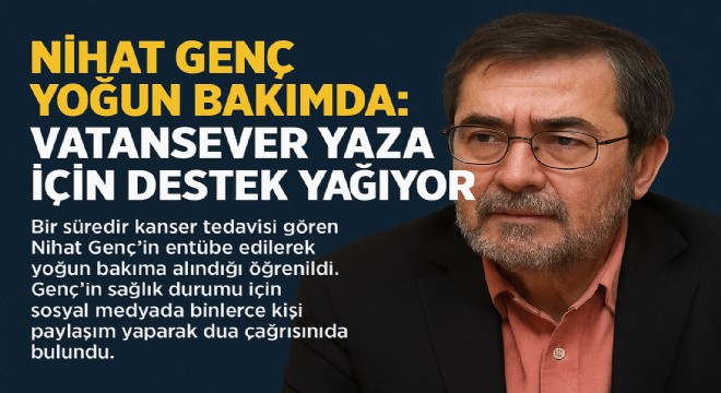 Türk Milletinin kalbi Nihat Genç şifa bulsun diye atıyor