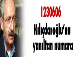 Kılıçdaroğlu nu yanıltan numara 