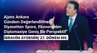 Aydemir Gündemi Ajans Ankara’ya değerlendirdi…